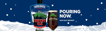 Advent Ale Arrives Early - Hogs Back Brewery