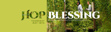 Ascension Day Hop Blessing - Hogs Back Brewery
