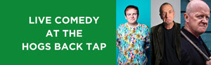 Comedy Night at the Hogs Back Tap - Hogs Back Brewery