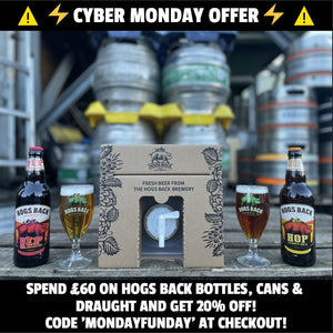 Cyber Monday Flash Offer! - Hogs Back Brewery