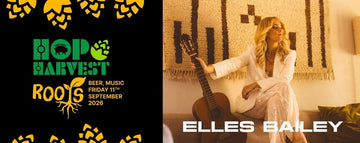 Elles Bailey to headline Hop Harvest Roots 2026 - Hogs Back Brewery