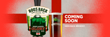 England's Glory Coming Soon - Hogs Back Brewery