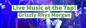 Grizzly Rhys Morgan at The Tap - Hogs Back Brewery