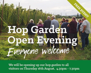 Join us for our Hop Garden Open Evening - Hogs Back Brewery