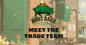 Meet the Team: Trade Office - Hogs Back Brewery