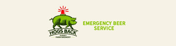 Party Weekend Emergency Beer Service! - Hogs Back Brewery