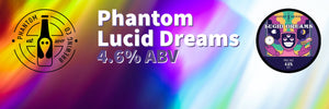 Phantom's Lucid Dreams in the Brewery Shop - Hogs Back Brewery