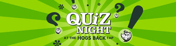 Quiz your way into 2023 - Hogs Back Brewery