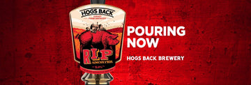 Ruby RipSnorter pouring now - Hogs Back Brewery