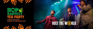 Rule The World Take That Tribute headlines Hop Harvest TEA Party 2026 - Hogs Back Brewery