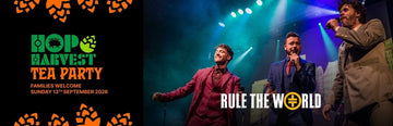 Rule The World Take That Tribute headlines Hop Harvest TEA Party 2026 - Hogs Back Brewery