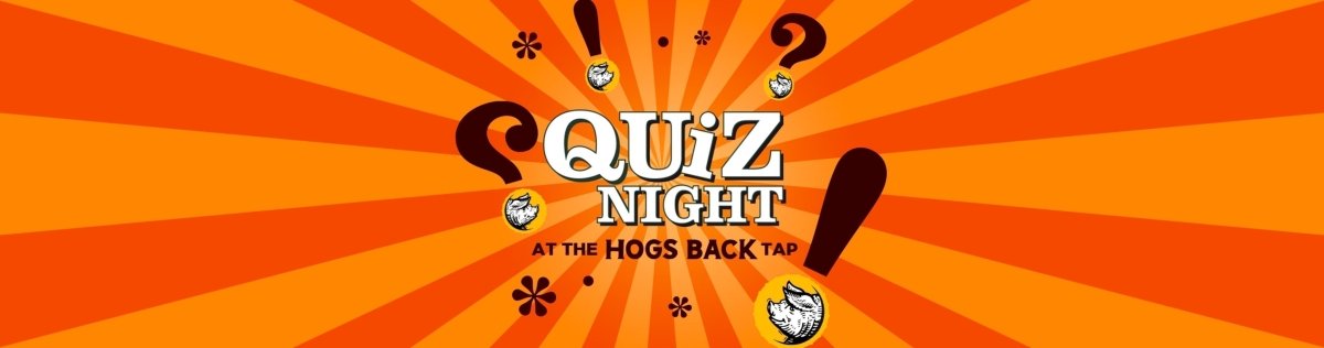 Sign up for September 2025 Charity Quiz – Hogs Back Brewery