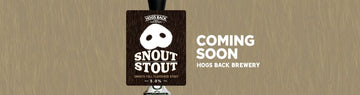 Snout Stout set to return - Hogs Back Brewery
