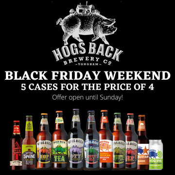 The Hogs Back's Black Friday Weekend deal - Hogs Back Brewery