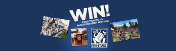 Win tickets to Guildford Beer Festival! - Hogs Back Brewery