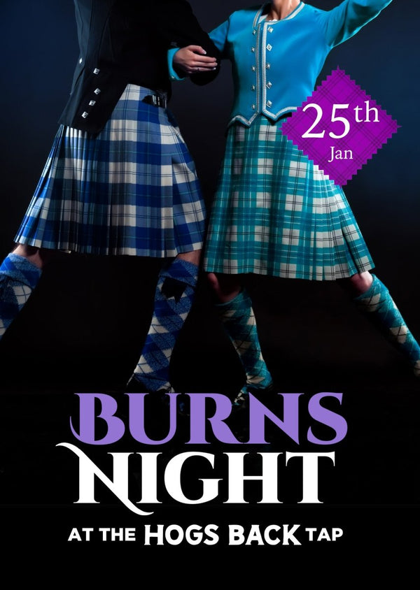 Burns Night at the Tap - Saturday 25th January - Burns Night at the Tap - Saturday 25th January - Hogs Back Brewery