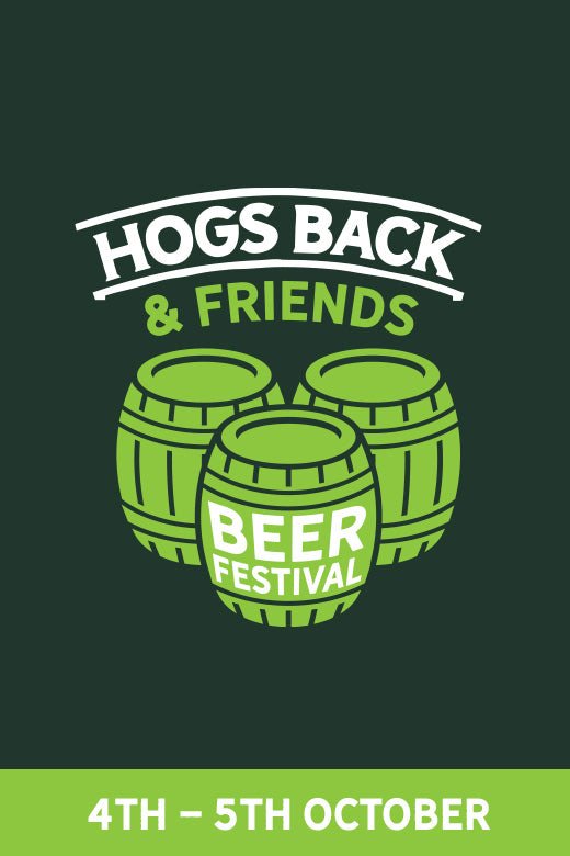 Hogs Back & Friends Beer Festival 2024 - Hogs Back & Friends Beer Festival 2024 - Hogs Back Brewery