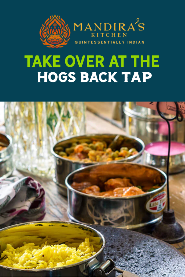Mandira's Kitchen Takeover - Fri July 17th - Mandira's Kitchen Takeover - Fri July 17th - Hogs Back Brewery