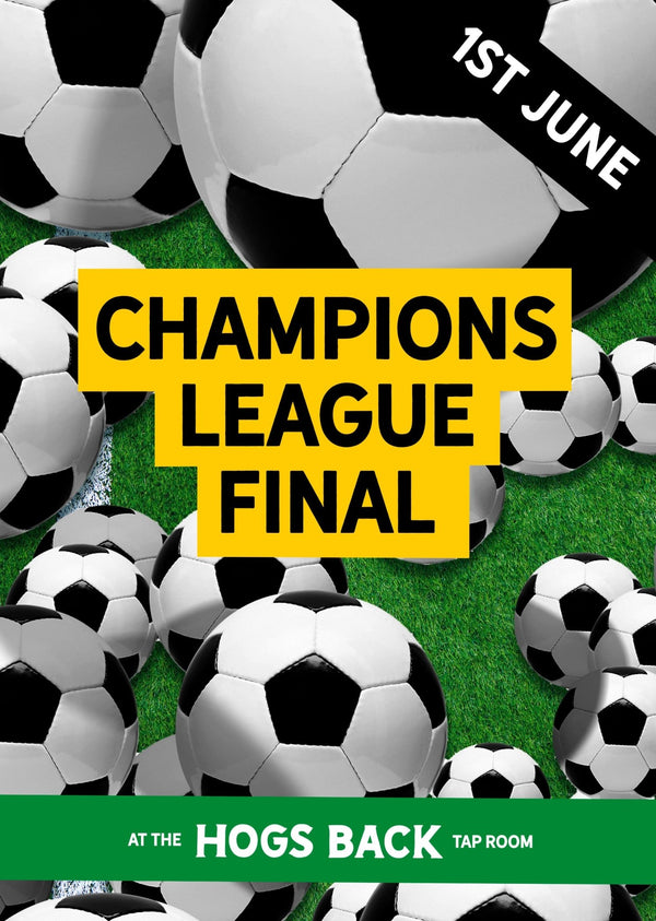 Men's Champions League Football Final showing at the Tap - Men’s Champions League Final – 1st June - Hogs Back Brewery