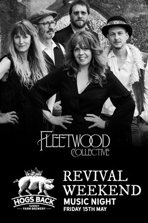 Revival Weekend Music Night - Friday 15th May - Revival Weekend Music Night - Friday 15th May - Hogs Back Brewery