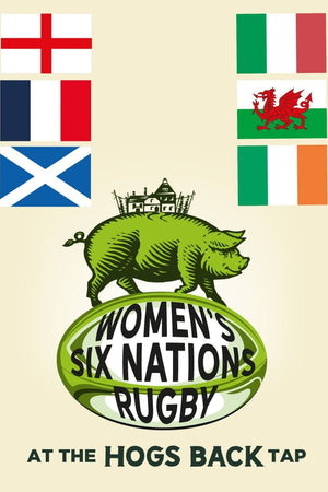 Six Nations Women's Rugby - Six Nations Women's Rugby - Hogs Back Brewery