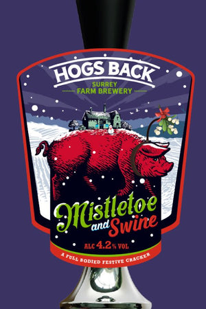 Mistletoe & Swine - Fresh - Mistletoe & Swine - Fresh - Hogs Back Brewery